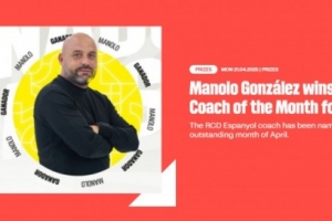 三连胜+零封 官方：西班牙人主帅马诺洛-冈萨雷斯获评4月最佳教练