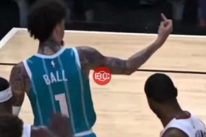 NBA官方：拉梅洛-鲍尔对裁判比不文明手势 被罚3.5万美元