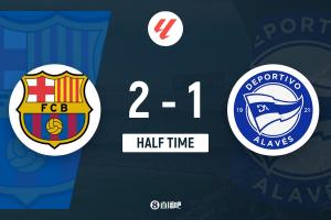 半场-巴萨2-1阿拉维斯 亚马尔破门+中柱奥尔莫传射拉菲尼亚献助攻